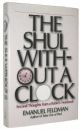 100546 The Shul without a Clock: Second Thoughts from a Rabbi's Notebook